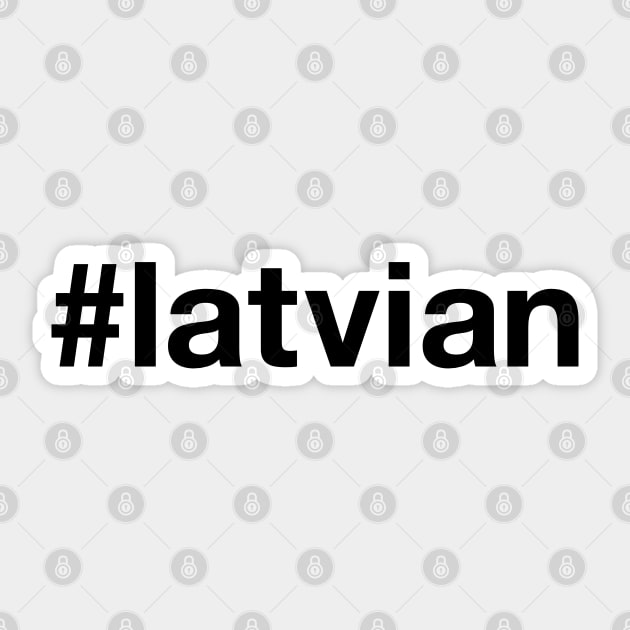 LATVIAN Hashtag Sticker by eyesblau